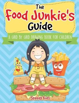 The Food Junkie's Guide