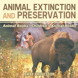 Animal Extinction and Preservation - Animal Books | Children's Animal Books