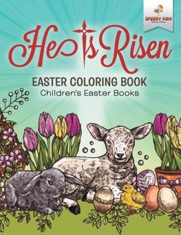 He Is Risen! Easter Coloring Book | Children's Easter Books