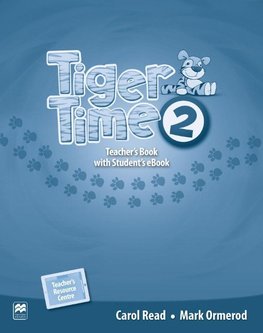 Tiger Time 2. Teacher's Book + ebook + Online Resource Centre