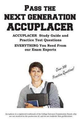 Pass the  Next Generation  ACCUPLACER