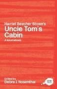 Harriet Beecher Stowe's Uncle Tom's Cabin