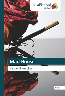 Mad House