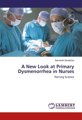 A New Look at Primary Dysmenorrhea in Nurses