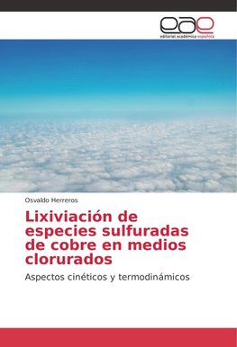 Lixiviación de especies sulfuradas de cobre en medios clorurados