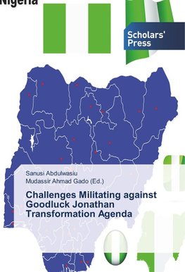 Challenges Militating against Goodluck Jonathan Transformation Agenda