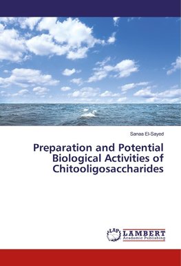 Preparation and Potential Biological Activities of Chitooligosaccharides