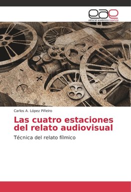 Las cuatro estaciones del relato audiovisual