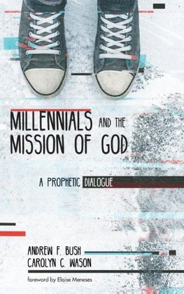 Millennials and the Mission of God