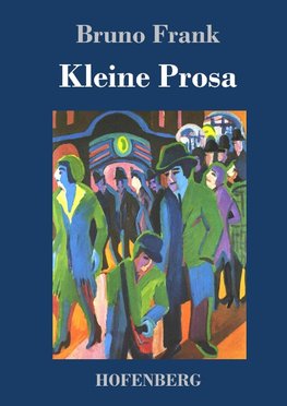 Kleine Prosa