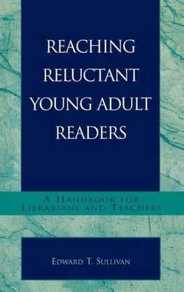 Reaching Reluctant Young Adult Readers