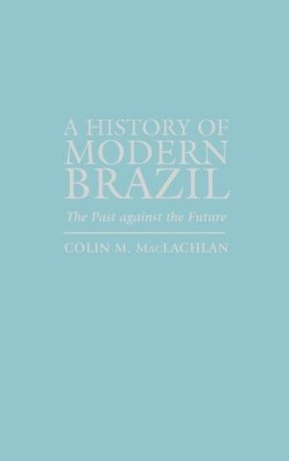 A History of Modern Brazil