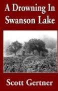 A Drowning in Swanson Lake