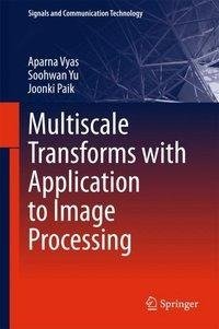 Vyas, A: Multiscale Transforms with Application to Image Pro