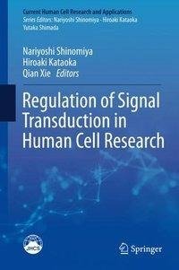 Shinomiya, N: Regulation of Signal Transduction in Human Cel