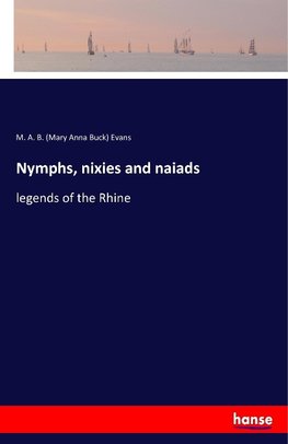 Nymphs, nixies and naiads