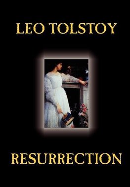 Resurrection by Leo Tolstoy, Fiction, Classics, Literary