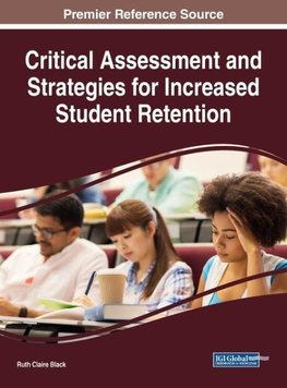 Critical Assessment and Strategies for Increased Student Retention