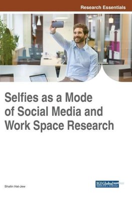 Selfies as a Mode of Social Media and Work Space Research