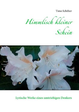 Himmlisch kleiner Schein