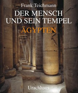 Der Mensch und sein Tempel