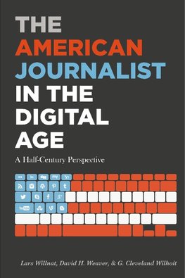 The American Journalist in the Digital Age