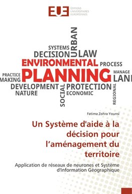 Un Système d'aide à la décision pour l'aménagement du territoire