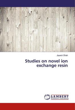 Studies on novel ion exchange resin