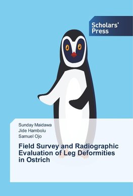 Field Survey and Radiographic Evaluation of Leg Deformities in Ostrich