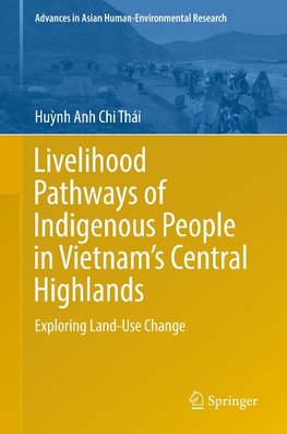 Livelihood Pathways of Indigenous People in Vietnam's Central Highlands