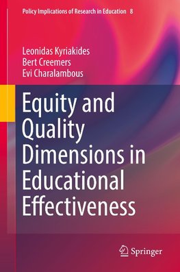 Equity and Quality Dimensions in Educational Effectiveness