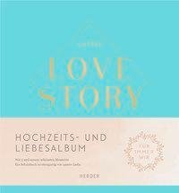 Unsere LOVE STORY