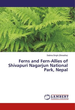 Ferns and Fern-Allies of Shivapuri Nagarjun National Park, Nepal