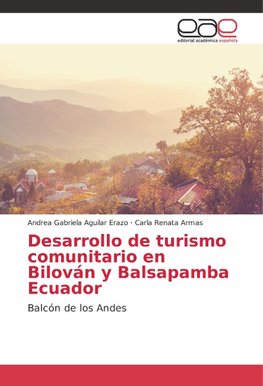 Desarrollo de turismo comunitario en Bilován y Balsapamba Ecuador