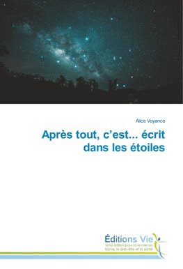 Après tout, c'est... écrit dans les étoiles