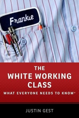 Gest, J: White Working Class