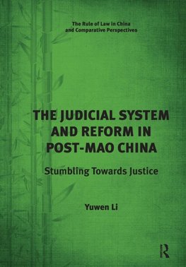 The Judicial System and Reform in Post-Mao China