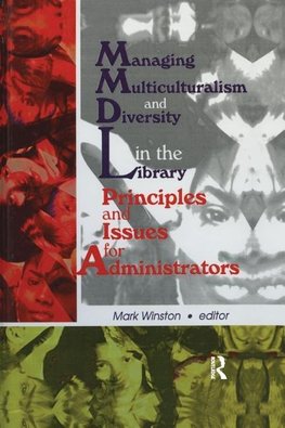 Winston, M: Managing Multiculturalism and Diversity in the L