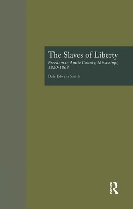 Smith, D: Slaves of Liberty