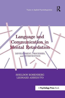 Rosenberg, S: Language and Communication in Mental Retardati