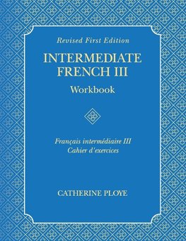 Intermediate French III Workbook