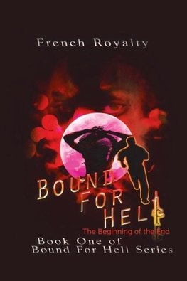 Bound for Hell