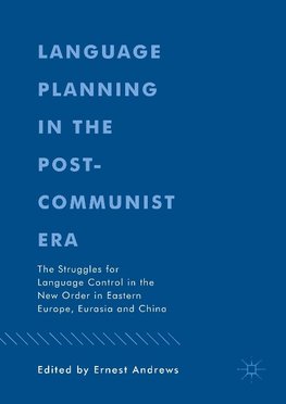 Language Planning in the Post-Communist Era