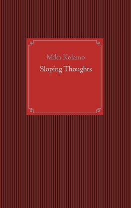 Sloping Thoughts