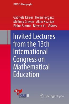 Invited Lectures from the 13th International Congress on Mathematical Education