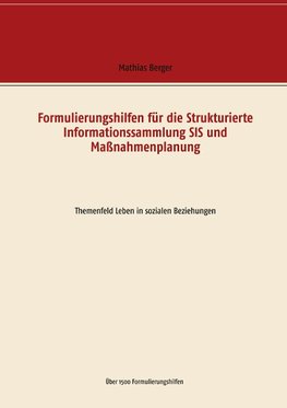 Formulierungshilfen für die Strukturierte Informationssammlung SIS und Maßnahmenplanung