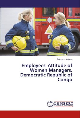 Employees' Attitude of Women Managers, Democratic Republic of Congo