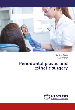 Periodontal plastic and esthetic surgery