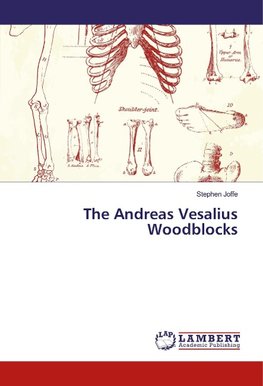 The Andreas Vesalius Woodblocks