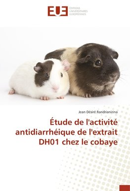 Étude de l'activité antidiarrhéique de l'extrait DH01 chez le cobaye